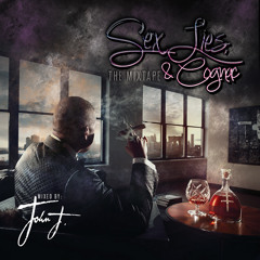 DJ John J presents Sex, Lies & Cognac the mixtape