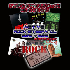 ACTIVE ROCK EN ESPAÑOL 80's Y 90's (MIXED RICARDO SANZ)