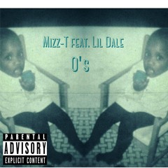 O's Mizz.T X Lil Dale