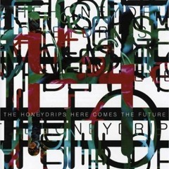 The Honeydrips - Fall From A Height