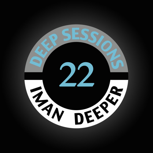 Deep Sessions Radioshow #22