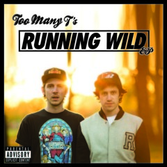 Too Many T's - Running Wild (Featurecast Drum And Bass Remix)
