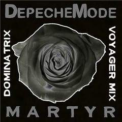 Depeche Mode - Martyr (Dominatrix Voyager Mix)