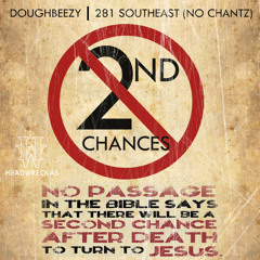 Doughbeezy-Southeast 281-No Chantz