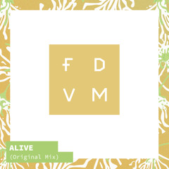 FDVM - Alive (Original Mix)