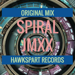 Spiral (Original Mix) - JMXX