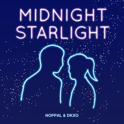 01 Midnight Starlight -NOPPAL&DKXO(NOXO)-