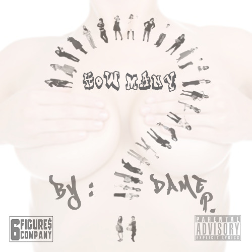 Dame P. - How Many  (Prod. By Thunders Beats)