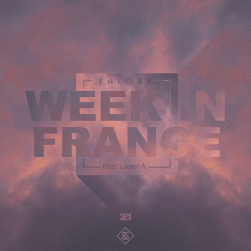 Week In France (Feat. Lauren Ashleigh)(Prod. Djam)