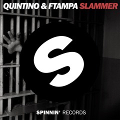 Quintino & FTAMPA - Slammer (Skidope Edit)