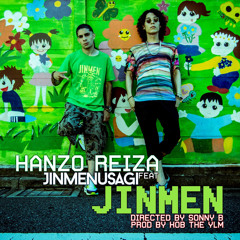 THE JINMEN | Hanzo Reiza feat. Jinmenusagi & Dj P-Kut [prod. KOB the YLM]