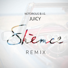 Notorious B.I.G. - Juicy (Shemce Remix)