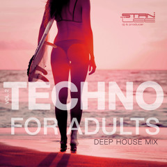 TECHNO For Adults Vol. 2 [DEEP MiX]