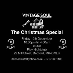 Vintage Soul Meets Reggae Matters (Fri 19th Dec @Play Nightclub)PROMO MIX