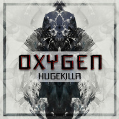Hugekilla - Oxygen / Trap Sounds Exclusive