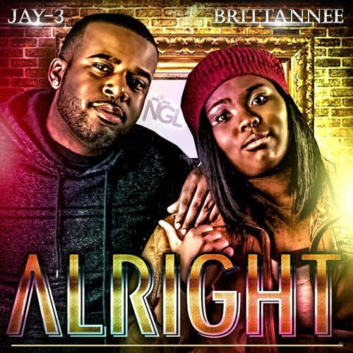 Jay-3 & Brittannee - Alright