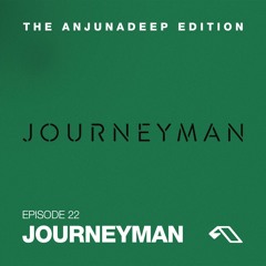 The Anjunadeep Edition 25 with Journeyman