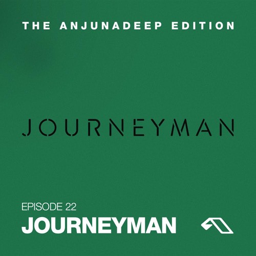 The Anjunadeep Edition 25 with Journeyman