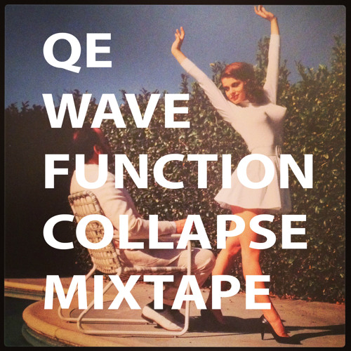 QE - Wave Function Collapse Mixtape