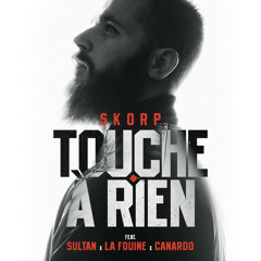 DJ Skorp feat Sultan, La Fouine et Canardo - Touche à rien (Instrumental Remake)(Prod By. Yootex)