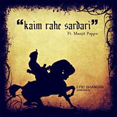 Kaim Rahe Sardari - Epic Bhangra