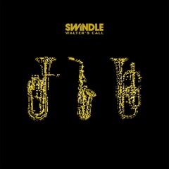 Swindle: Music to... Smash and Grab