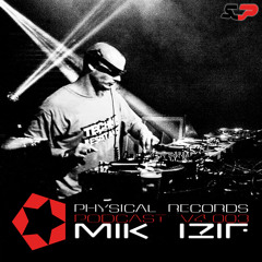 Physical Records Podcast V4.003 By Mik Izif