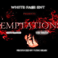 TEMPTATIONS -REYO BANZ &THE TRUTH