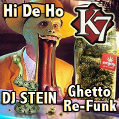 Hi De Ho (DJ Stein Remix) - K7