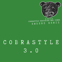 CØBRΔSTYLΣ 3.0 (Teddy Bears/Mad Cobra/Robyn REMIX)