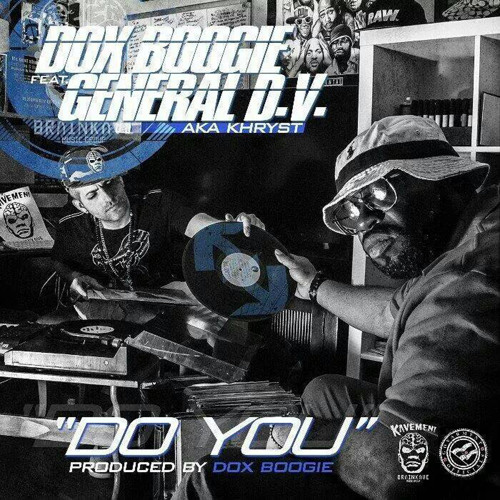 General DV - Do You (Produced By Dox Boogie Music ASCAP)