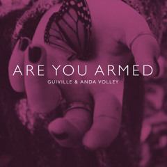 Anda Volley 'Are You Armed' (Guiville Remix)