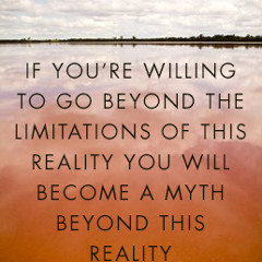 Becoming a Myth Beyond this Reality