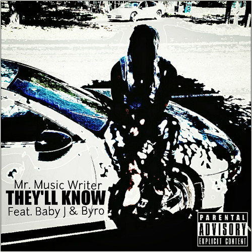 They'll Know (Feat Baby J & Byro Skyro)