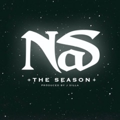 Nas - The Season [Prod. By J Dilla]