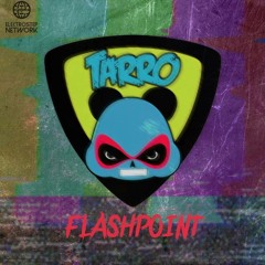 Tarro - Flashpoint (BLASTER Remix)[Electrostep Network & BMPUR.com FREEBIE]