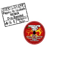 Papou le Toubab REMIX Doc.Bandol-Reggae Music Everyday, Raggamuffin Everytime