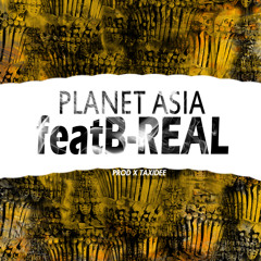 PLANET ASIA & B - REAL x TAXIDEE