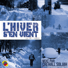 L'hiver S'en Vient - Mix By Crehall Soljah Sound
