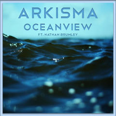 Arkisma - Oceanview Ft. Nathan Brumley [FREE DOWNLOAD]