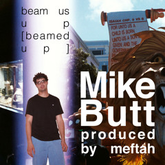 Mike Butt - Beam Us Up [beamed Up]