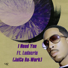 I Need You Ft. Ludacris  ( Milo Mills )