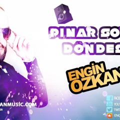 Pınar Soykan - Dön Desem (Engin Özkan Remix)