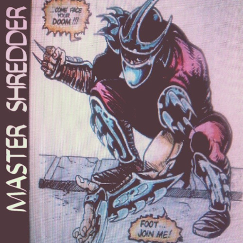 Mike Good + Devs - Master Shredder