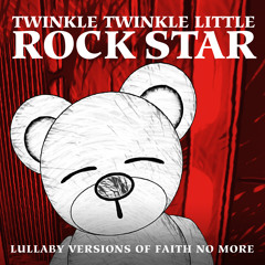 Epic (lullaby version of Faith No More)