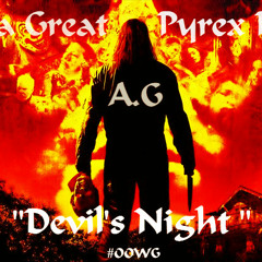 E.D Da Great - Devil's Night Ft. AG & Pyrex Pacino