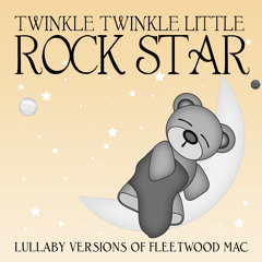Landslide (lullaby version of Fleetwod Mac)