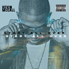 #YoungCaliforniaExclusive Kevin McCall "Start All Over"