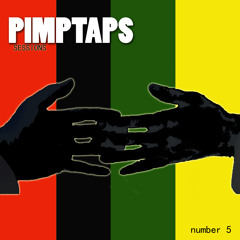 PIMPTAPS SESSIONS number 5