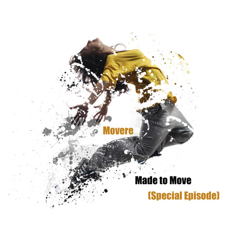Movere presents Made to Move (Special Episode)